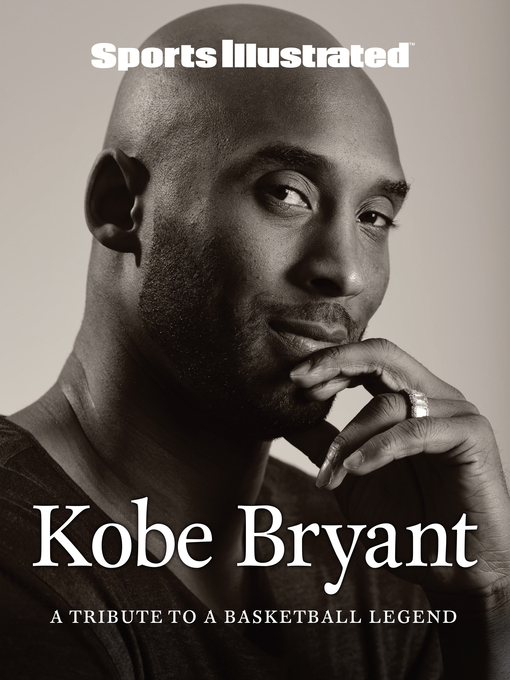 Title details for Sports Illustrated Kobe Bryant by Sports Illustrated - Available